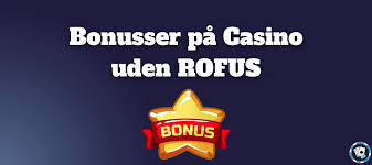 Udenlandsk Casino Uden Rufus - Udforsk De Bedste Muligheder Udenlandsk Casino Uden Rufus - Udforsk De Bedste Muligheder