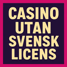 Bästa utländska casino utan svensk licens -475450231