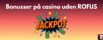Casino Uden Rufus En Guide til Online Spil