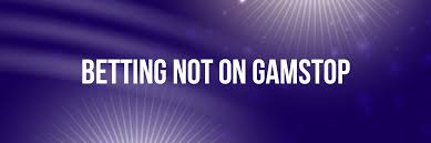 Exploring Bookmakers Not on GamStop Your Guide to Alternative Betting Options -1204103247