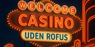 Sådan spiller du på online casino uden Rufus