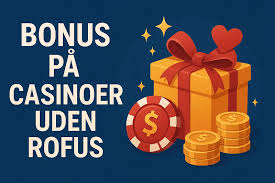 Bedste Casino Uden Om Rofus Din Guide til Online Spil