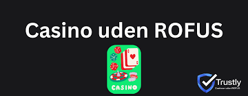 Casino Online Uden ROFUS En Udforskning af Mulighederne Casino Online Uden ROFUS En Udforskning af Mulighederne