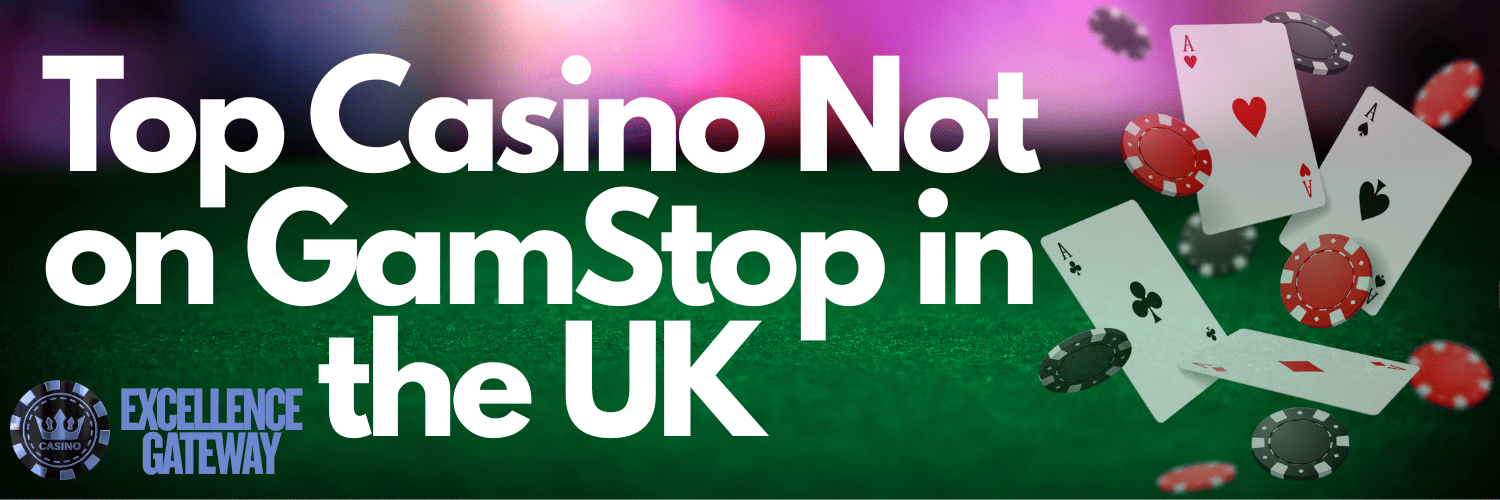Casino Sites Not Blocked by GamStop Your Guide to Online Gaming