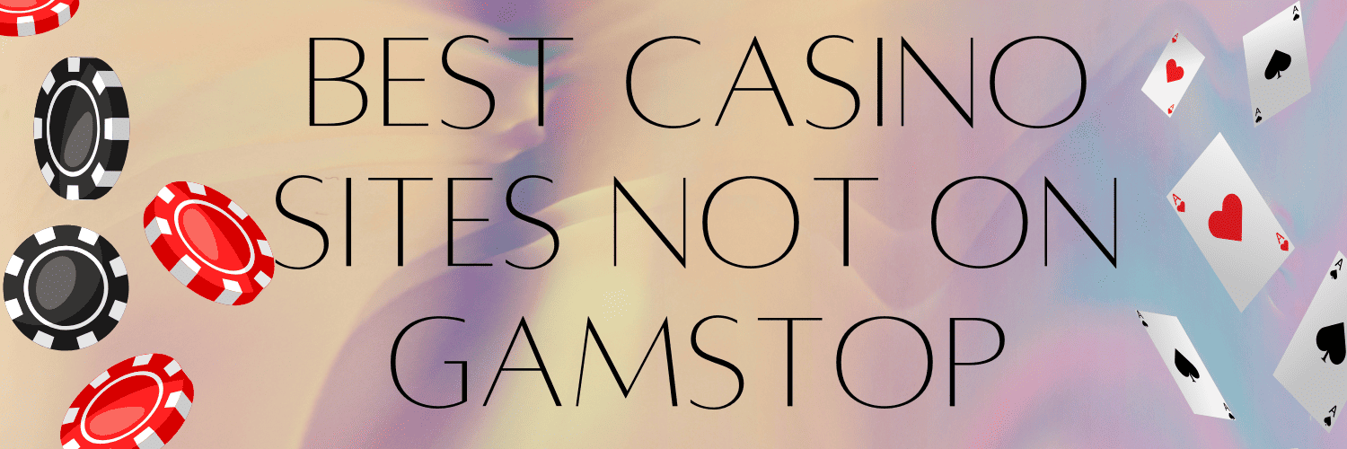 Discover the Best Casinos Not on Gamstop in the UK