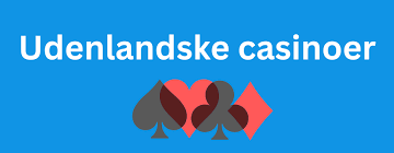 Bedste Casino Uden Dansk Licens - Opdag De Bedste Udenlandske Casinoer