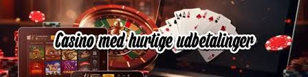 Casino Hurtig Udbetaling Find De Bedste Muligheder